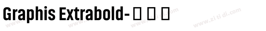 Graphis Extrabold字体转换